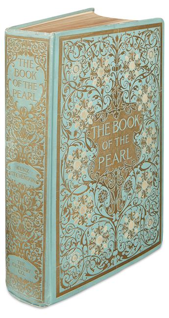 KUNZ, GEORGE FREDERICK. The Book of the Pearl.